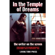 (英文圖書) IN THE TEMPLE OF DREAMS - The Writer on the Screen: Proceedings of the 1996 Oxford University... 平裝版, Living Time Press, 英文