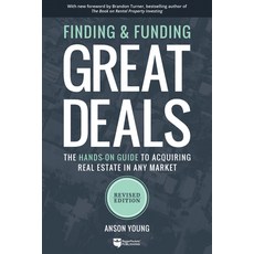 Finding and Funding Great Deals: The Hands-On Guide to Acquiring Real Estate in Any Market 平裝版, Biggerpockets Publishing, LLC, 英文