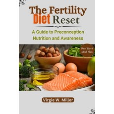 (英文圖書) The Fertility Diet Reset: A Guide to Preconception Nutrition and Awareness 平裝版, Independently Published, 英文