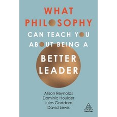 (英文圖書) What Philosophy Can Teach You about Being a Better Leader 平裝版, Kogan Page, 英文