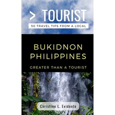 (英文圖書) Greater Than a Tourist- Bukidnon Philippines: 50 Travel Tips from a Local 平裝版, Independently Published, 英文