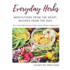 (英文圖書) Everyday Herbs: Meditations From the Heart Recipes From the Soil 平裝版, Independently Published, 英文