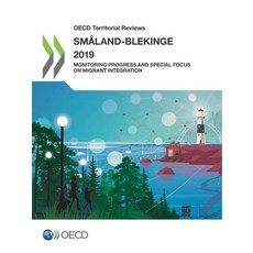 OECD 區域評論： 2019年斯莫蘭-布萊金厄： 監測進展與特別關注移民... 平裝版, 經濟合作暨發展組織..., 英文