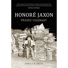 (英文書) Honoré Jaxon： Prairie Visionary 平裝版, University of Toronto Press, 英文