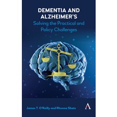 Dementia and Alzheimer's: Solving the Practical and Policy Challenges 精裝版, Anthem Press, 英文