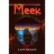 Meek 平裝版, Independently Published, 英文