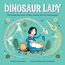 Dinosaur Lady: The Daring Discoveries of Mary Anning the First Paleontologist 精裝版, Sourcebooks Explore, 英文