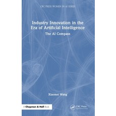 (英文圖書) Industry Innovation in the Era of Artificial Intelligence: The AI Compass 精裝版, CRC Press, 英文