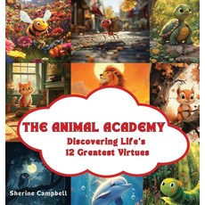 (英文圖書)The Animal Academy: Discovering Life's 12 Greatest Virtues 精裝版, Allwrite Publishing, 英文