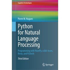 (英文圖書) Python for Natural Language Processing: Programming with Numpy Scikit-Learn Keras and Pytorch 精裝版, Springer, 英文