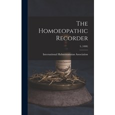 (英文圖書) The Homoeopathic Recorder; 3 (1888) 精裝版, Legare Street Press, 英文