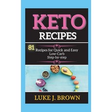 (英文圖書) KЕto RЕcipЕs: 81 Recipes for Quick аnd Еаsy Low-Cаr... 精裝版, Mikcorp Ltd., 英文
