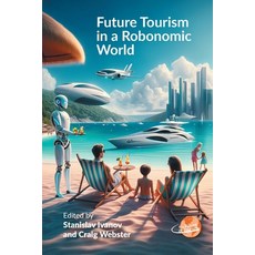 (英文圖書) Future Tourism in a Robonomic World 精裝版, Channel View Publications, 英文