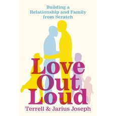 (英文圖書) Love Out Loud: Building a Relationship and Family from Scratch 平裝版, Legacy Lit, 英文