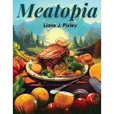 (英文圖書) Meatopia: A Meat Odyssey 平裝版, Atlas Vista Publisher, 英文