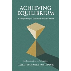 (英文圖書) Achieving Equilibrium: A Simple Way to Balance Body and Mind 平裝版, Aeon Books, 英文