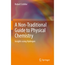 (英文圖書) A Non-Traditional Guide to Physical Chemistry: Insights Using Hydrogen 平裝版, Springer, 英文