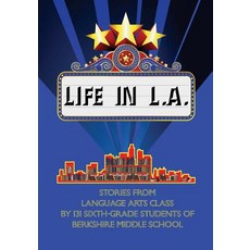 (英文圖書)Life in L.A.: Stories from Language Arts Class by 131 Sixth-grade Students of Be... 平裝版, Createspace Independent Pub..., 英文