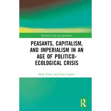 (英文圖書) Peasants Capitalism and Imperialism in an Age of Politico-Ecological Crisis 精裝版, Routledge, 英文