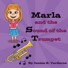 (英文圖書)Marla and the Sound of the Trumpet 平裝版, Createspace Independent Pub..., 英文