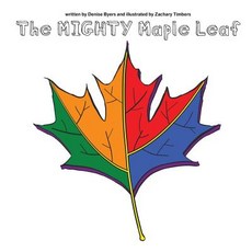 (英文圖書) The Mighty Maple Leaf 平裝版, Dandeelion Publishing, 英文