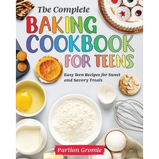 The Complete Baking Cookbook for Teens 平裝版, Bluce Jone, 英文