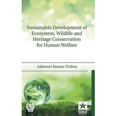 (英文圖書) Sustainable Development of Ecosystem Wildlife and Heritage Conservation for Human Welfare 精裝版, Daya Pub. House, 英文
