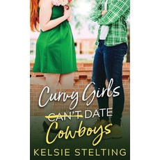 (英文圖書) Curvy Girls Can't Date Cowboys 平裝版, Kelsie Stelting, 英文