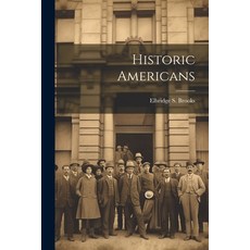 (英文圖書)Historic Americans 平裝版, Legare Street Press, 英文