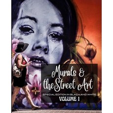 (英文圖書) Murals and The Street Art in Special Edition Black and White: Hystory told on the walls - Pho... 平裝版, Blurb, 英文