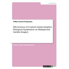 (英文圖書) Effectiveness of Contrast Limited Adaptive Histogram Equalization on Multispectral Satellite ... 平裝版, Grin Verlag, 英文