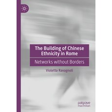 (英文圖書) The Building of Chinese Ethnicity in Rome: Networks Without Borders 平裝版, Palgrave MacMillan, 英文