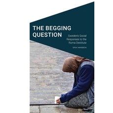 (英文圖書) The Begging Question: Sweden's Social Responses to the Roma Destitute 平裝版, University of Nebraska Press, 英文