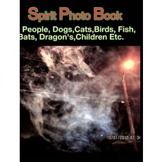 (英文圖書) Spirit Photo Book: People Dogs Cats Birds Fish Bats Dragon's Children Etc. 精裝版, Blurb, 英文