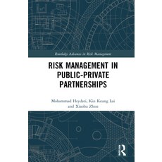 Risk Management in Public-Private Partnerships 精裝版, Routledge, 英文