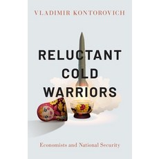 (英文圖書) Reluctant Cold Warriors: Economists and National Security 精裝版, Oxford University Press, USA, 英文