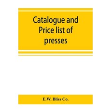 (英文圖書) Catalogue and price list of presses drop hammers shears dies and special machinery 平裝版, Alpha Edition, 英文