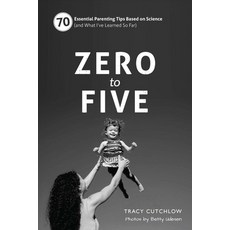 (英文圖書) Zero to Five: 70 Essential Parenting Tips Based on Science (and What Ia've Learned So Far) Spiral, Pear Press, 英文, 螺旋裝