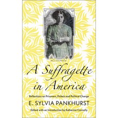 (英文圖書) A Suffragette in America: Reflections on Prisoners Pickets and Political Change 平裝版, Pluto Press (UK), 英文