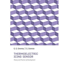 (英文圖書) Thermoelectric Icing Sensor: Theory and Practice of Development 平裝版, Izdatelsskie Reshenia 2024, 英文