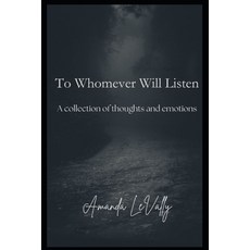 (英文圖書) To Whom Will Listen 平裝版, Independently Published, 英文