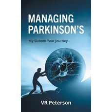 (英文圖書) Managing Parkinson's: My Sixteen Year Journey 精裝版, FriesenPress, 英文