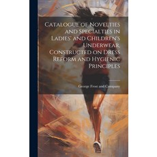 (英文圖書) Catalogue of Novelties and Specialties in Ladies' and Children's Underwear Constructed on Dr... 精裝版, Legare Street Press, 英文