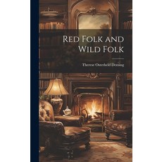 (英文圖書)Red Folk and Wild Folk 精裝版, Legare Street Press, 英文