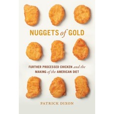 (英文圖書) Nuggets of Gold: Further Processed Chicken and the Making of the American Diet 平裝版, University of Georgia Press, 英文