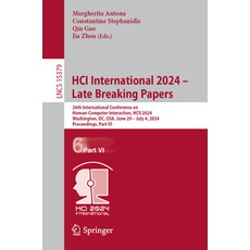 (英文圖書) Hci International 2024 - Late Breaking Papers: 26th International Conference on... 平裝版, Springer, 英文