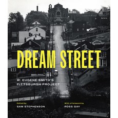 (英文圖書) Dream Street: W. Eugene Smith's Pittsburgh Project 精裝版, University of Chicago Press, 英文