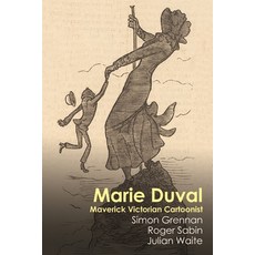 Marie Duval: Maverick Victorian Cartoonist 精裝版, Manchester University Press, 英語