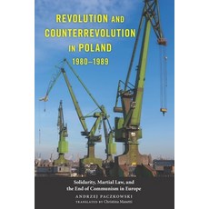 (英文圖書) Revolution and Counterrevolution in Poland 1980-1989: Solidarity Martial Law and the End o... 精裝版, University of Rochester Press, 英文