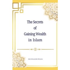 (英文圖書) The Secrets of Gaining Wealth in Islam 平裝版, Muddassir Khan, 英文